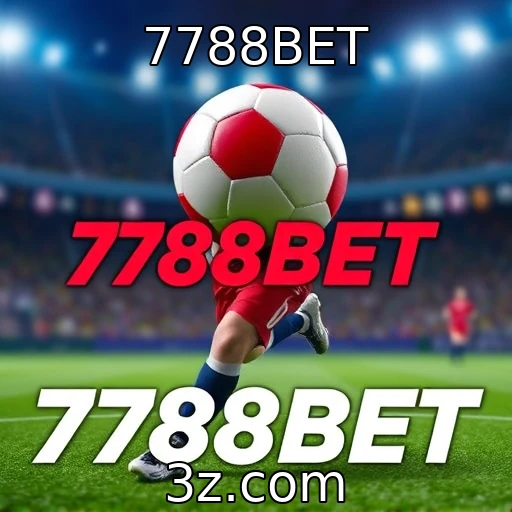 7788BET Apostas Esportivas: Dicas Para Maximizar Seus Lucros